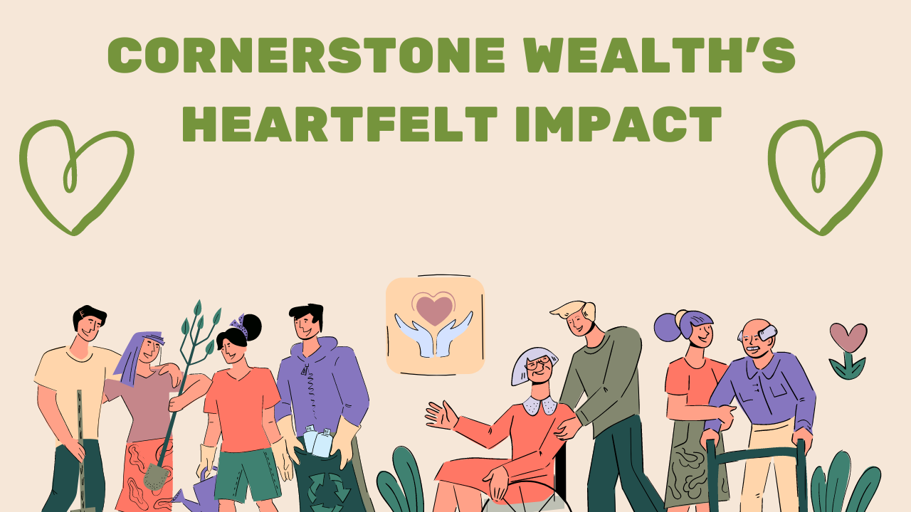 Cornerstone Wealth's Heartfelt Impact: A Year of Compassionate Giving to Local Charities