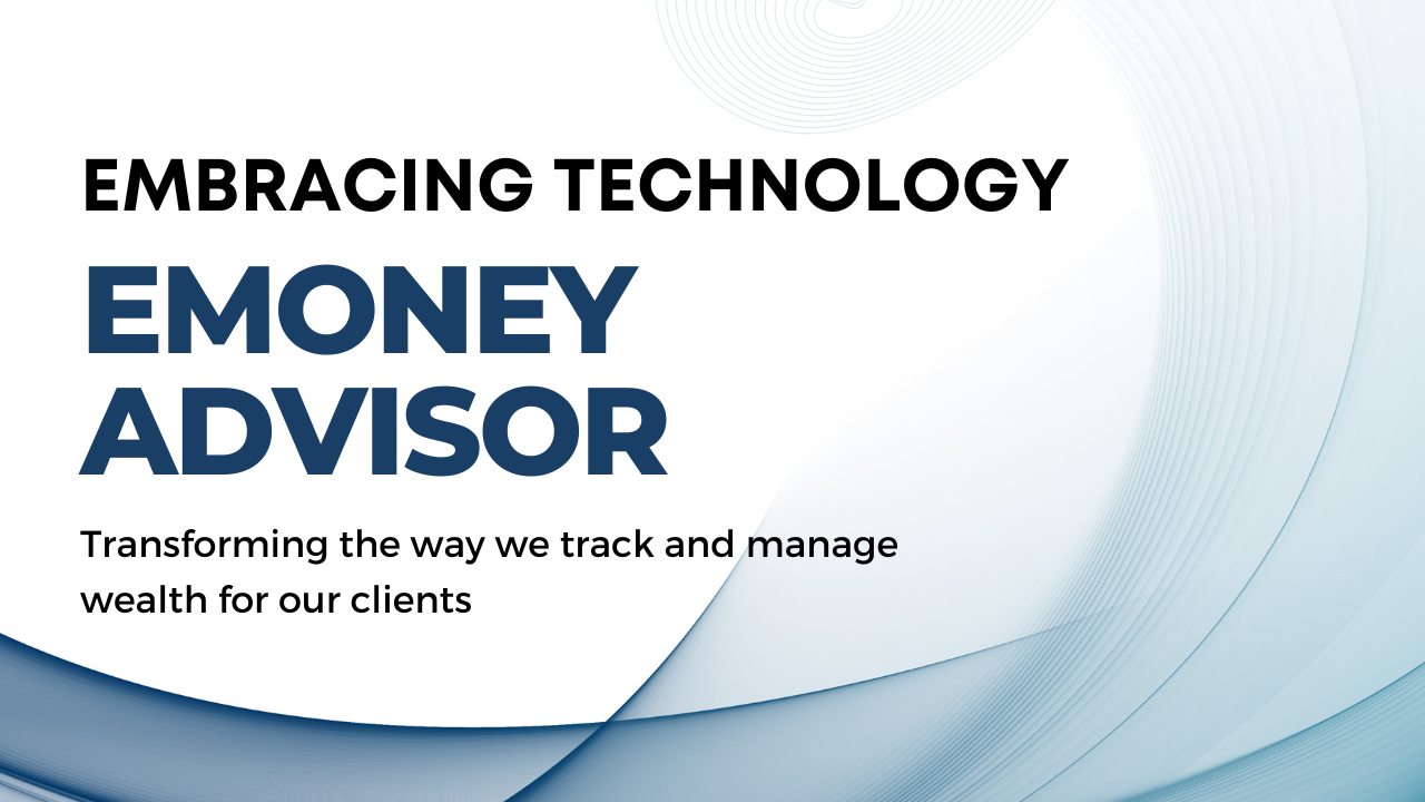The Future of Wealth Management: Embracing Technology with eMoney Advisor