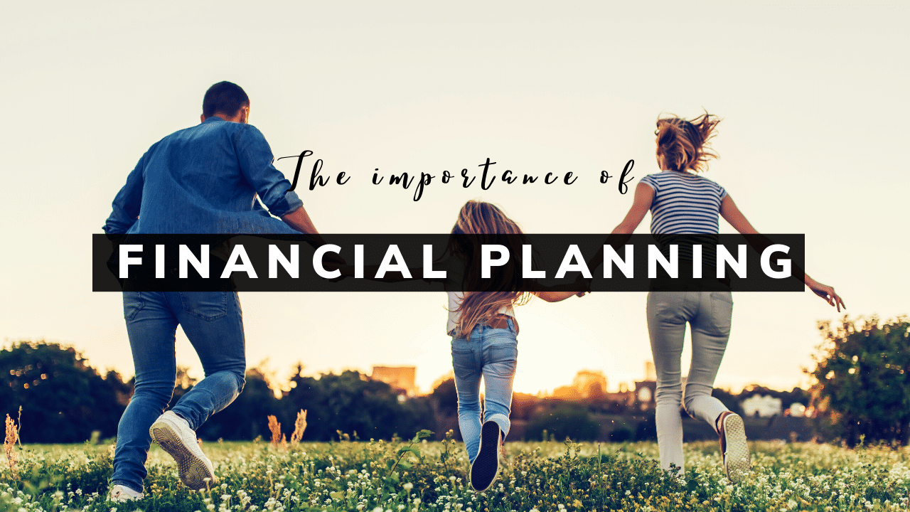 Why is financial planning important?