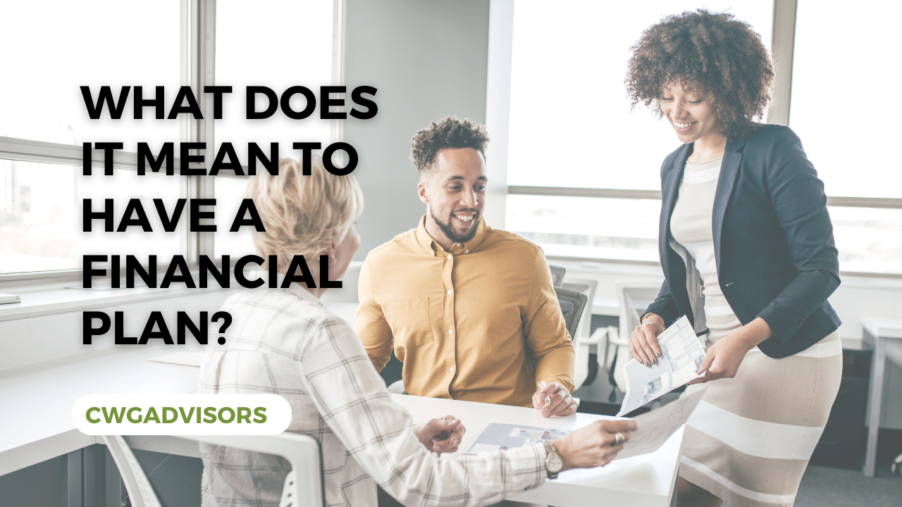 What does it mean to have a financial plan?